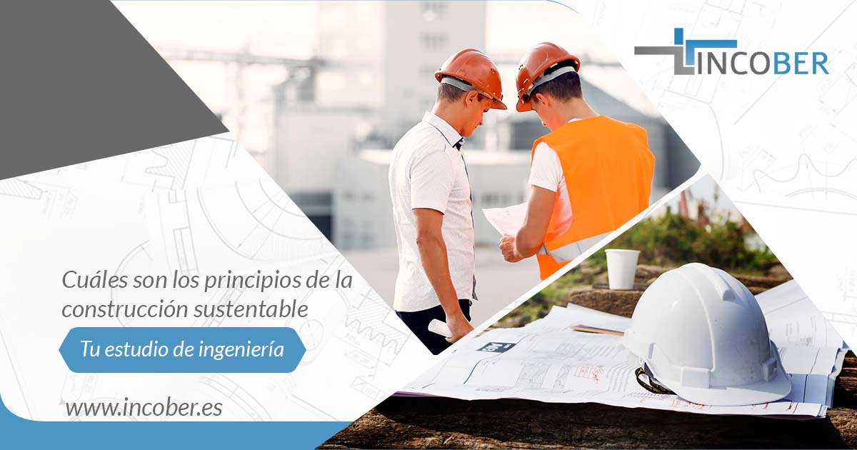 Cuales son los principios de la construccion sustentable