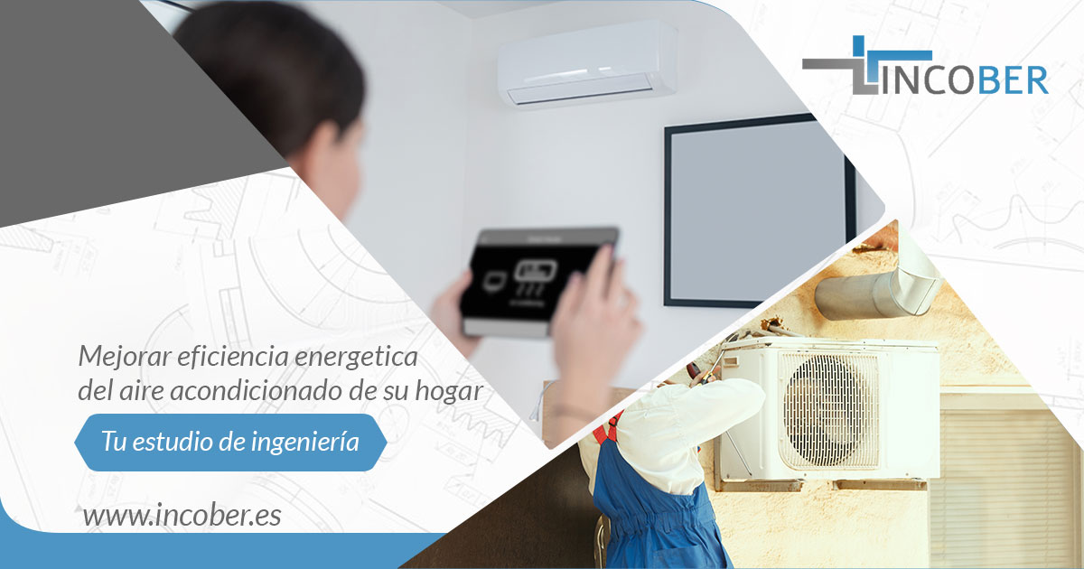 Como hacer que el sistema de aire acondicionado de su hogar sea mas eficiente