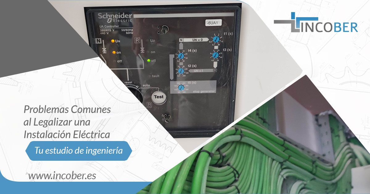 Problemas Comunes al Legalizar una Instalacion Electrica