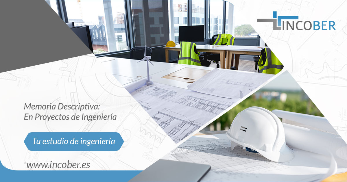 Memoria Descriptiva En Proyectos de Ingenieria