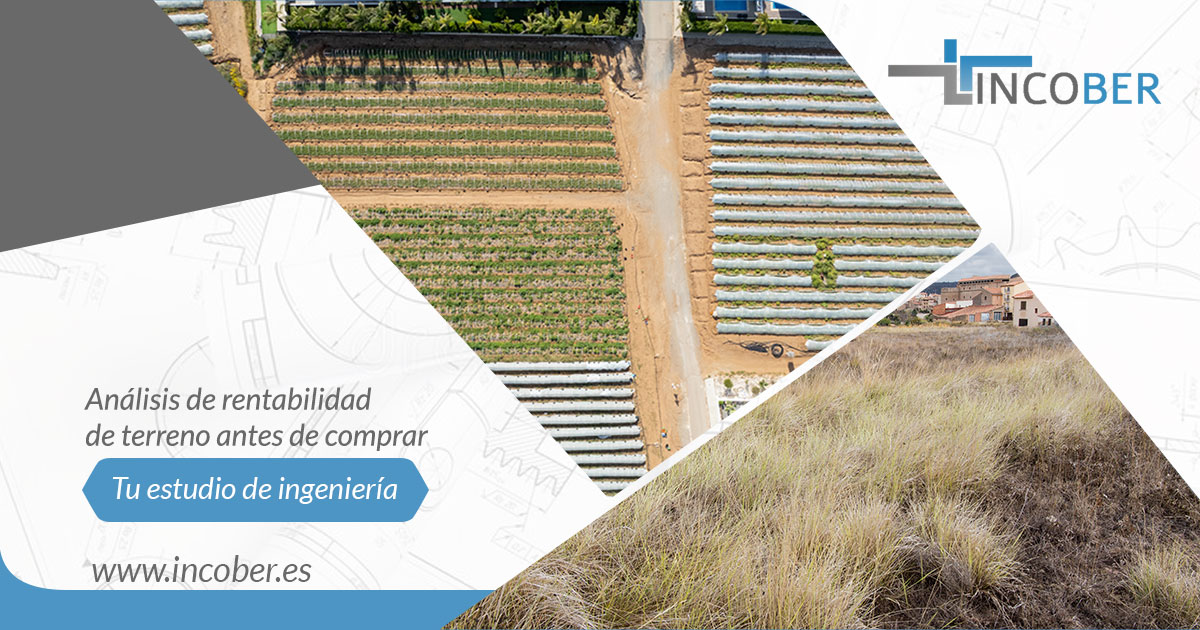 Análisis de rentabilidad de terreno antes de comprar